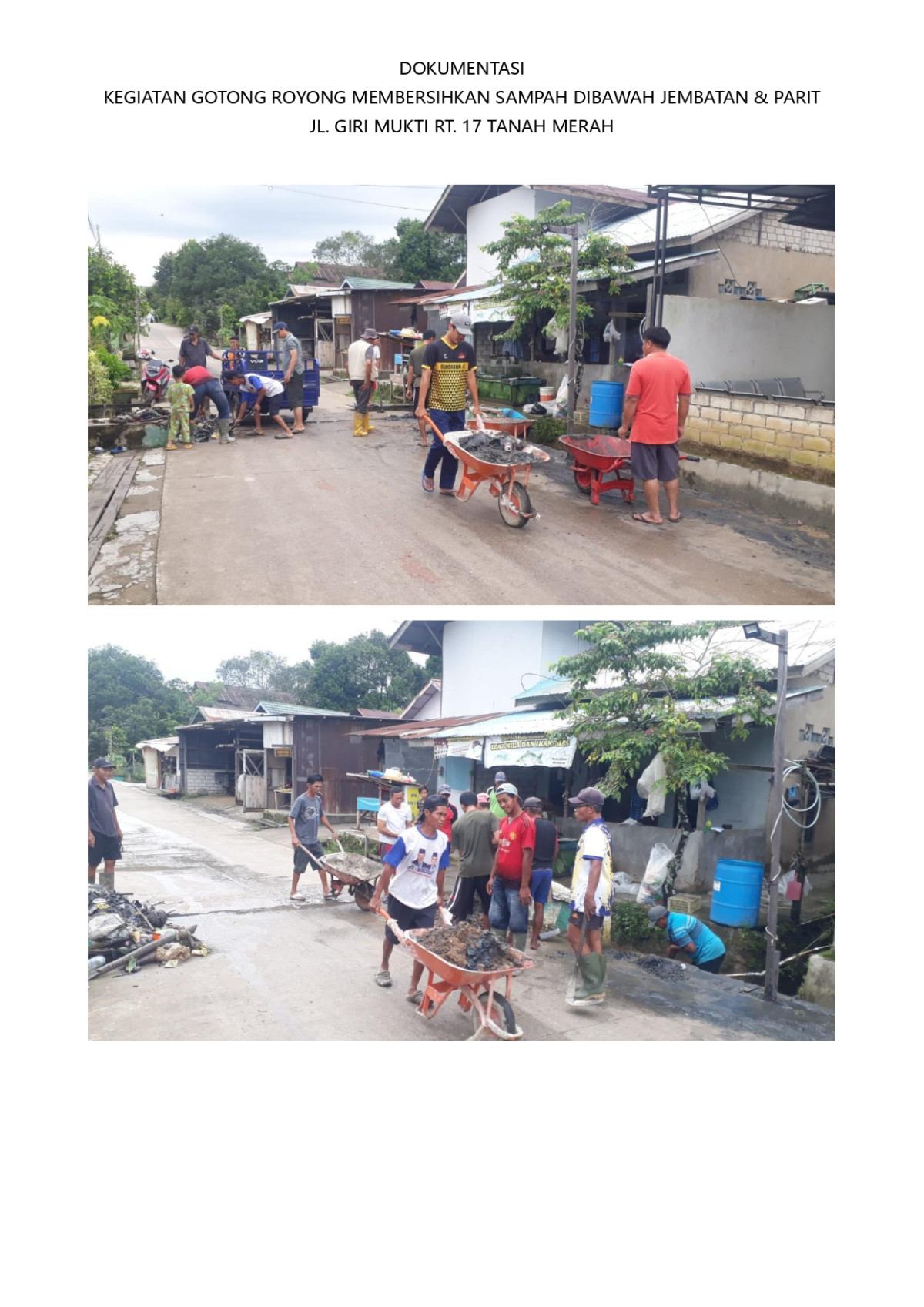 Membersihkan sampah dibawah jembatan dan parit di Jl. Giri Mukti RT. 17 Tanah Merah